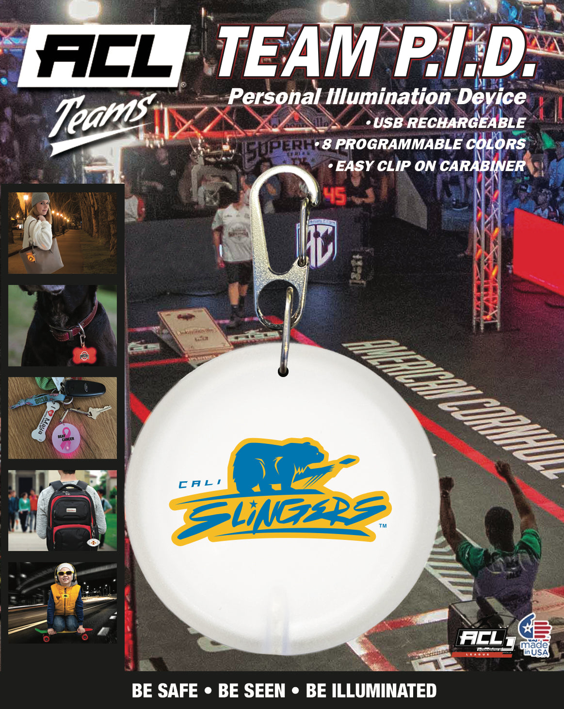 Cali Slingers - Personal Illumination Device Round Shape (PID)